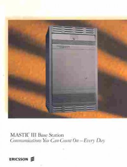 Буклет Ericsson MASTR 3 Base Station Communications you can count on — every day, 55-1461, Баград.рф